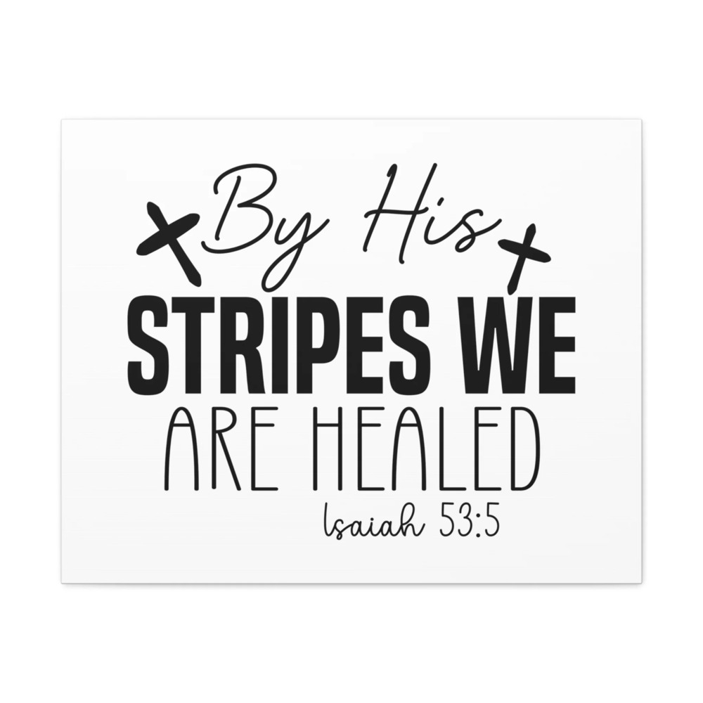 Scripture Walls Isaiah 53:5 By His Stripes Cross Bible Verse Canvas Christian